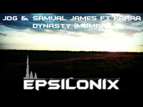 JDG & Samual James ft. Karra - Dynasty ( Mumbai )