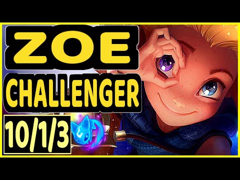 XICO (ZOE) - 10/1/3 KDA CHALLENGER GAMEPLAY - EUW