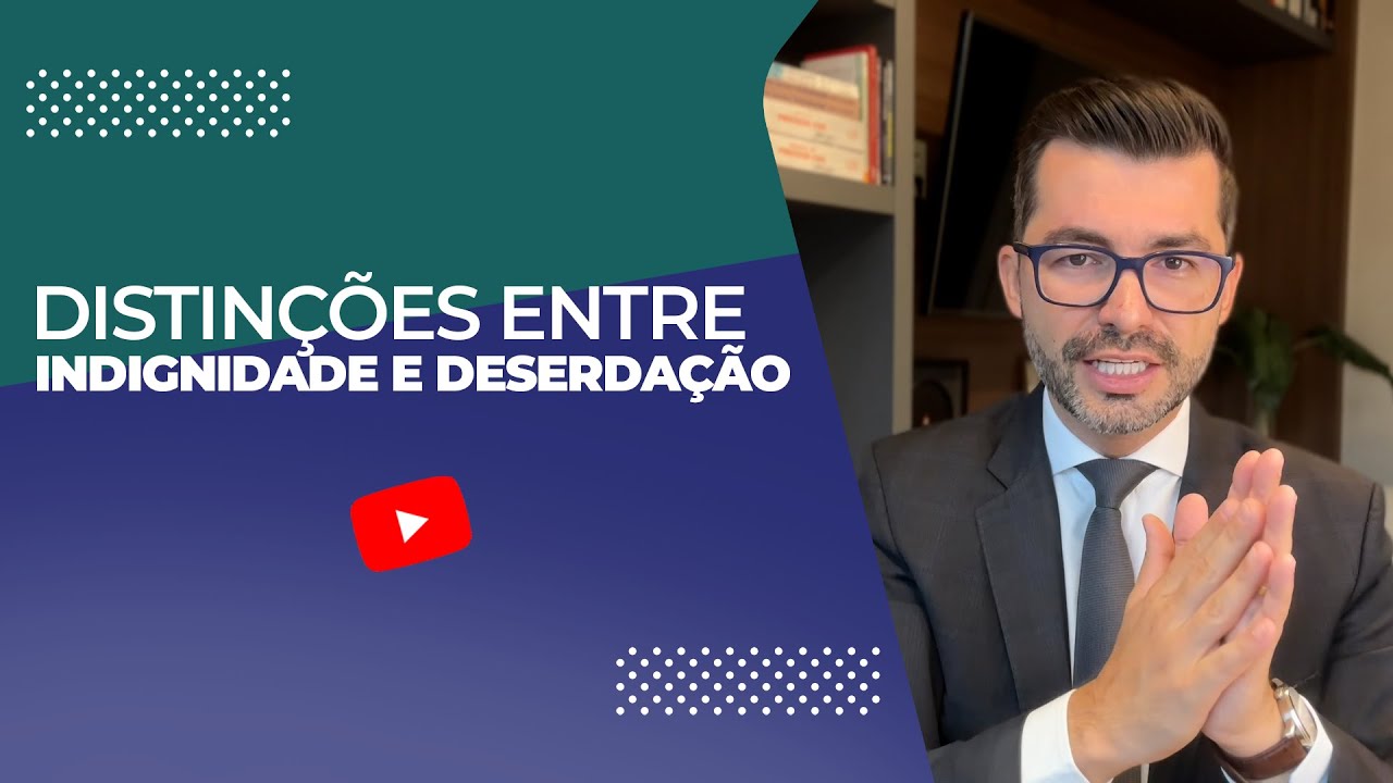 Direito Sucessório na Prática: Distinções entre indignidade e deserdação