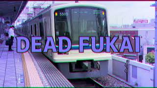 【動画版】DEAD FUKAI