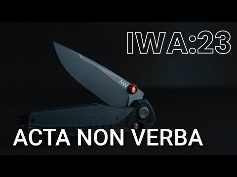 IWA 2023: Acta Non Verba Knives