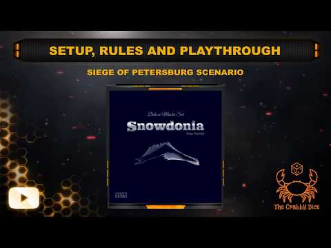 Snowdonia Master Set ... The Siege of Petersburg Scenario Setup, Rules, and Playthrough