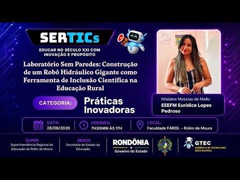 Laboratório Sem Paredes: Robô Hidráulico Gigante e Inclusão Científica na Educação Rural | SERTICs