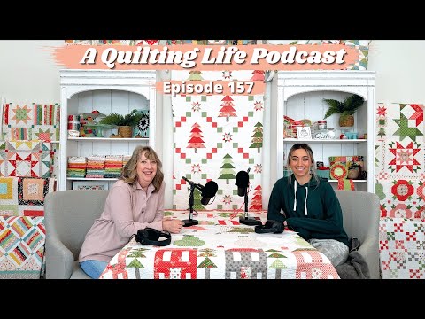Episode 157: Managing Fabric During a Mystery Sew Along, Favorite Pre-Cut Quilts, and h+h Show