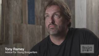 Tony Ramey -  On Advice For Young Songwriters