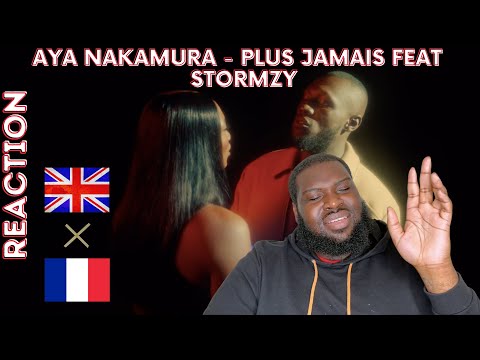 Aya Nakamura - Plus Jamais feat  Stormzy (REACTION)