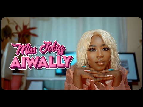 MISS JOBIZZ  - AIWALLY  ( Official Music Video )