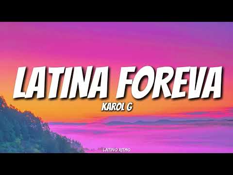 KAROL G - LATINA FOREVA (Lyrics/Letra)