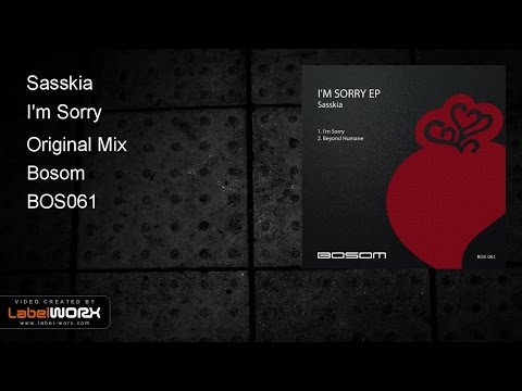 Sasskia - I'm Sorry (Original Mix)