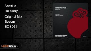 Sasskia - I'm Sorry (Original Mix)