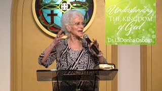 Understanding the Kingdom of God | Dr. LaDonna Osborn