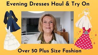 Evening Dresses Haul & Try On - Over 50 Plus Size Fashion