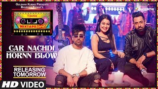 Car Nachdi/Hornn Blow | 1Day To Go | T-Series Mixtape Punjabi|Gippy Grewal Harrdy Sandhu Neha Kakkar