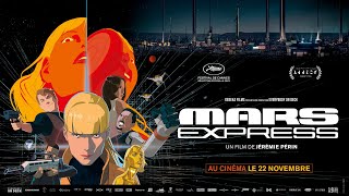 Mars Express - Bande annonce
