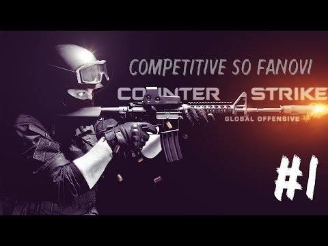 BobiBeatbox - Competitive so fanovi ( CS : GO ) #1