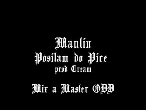 Maulin - Posílám do Piče (prod. Cream)