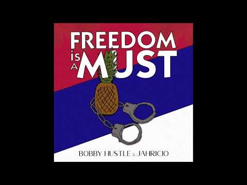 Bobby Hustle ft. Jahricio - Freedom Is A Must (ZionProductions) 2020