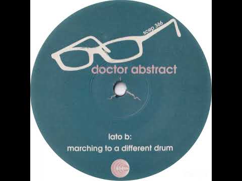 Doctor Abstract – Marching To A Different Drum