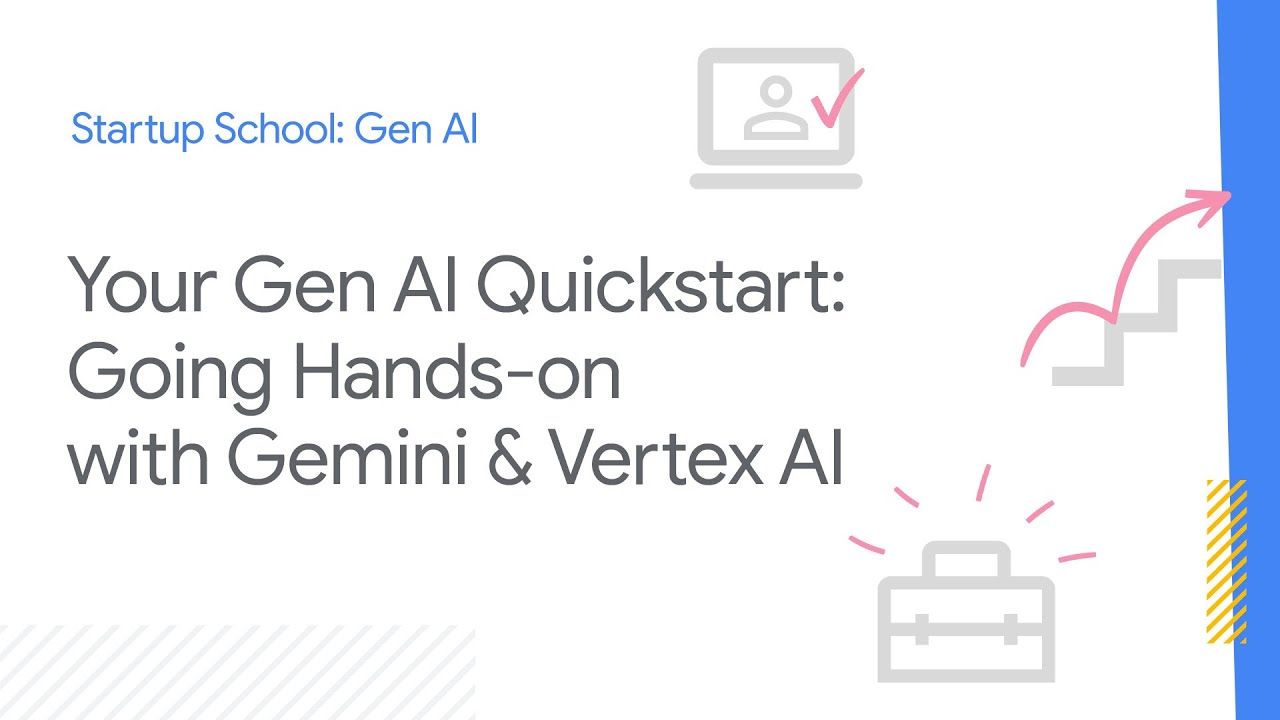 From Zero to Gen AI Hero with Gemini