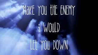 &quot;The Enemy&quot;  Lyrics by Andrew Belle