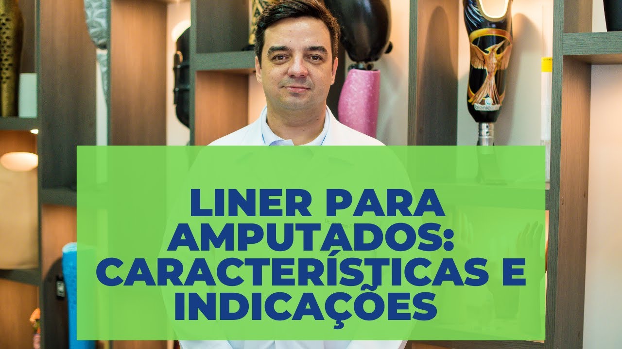 Liner para Amputados: Características, Materiais e Indicações