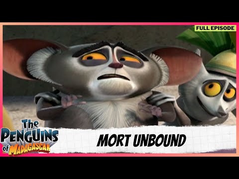 The Penguins of Madagascar | Full Episode | Mort Unbound