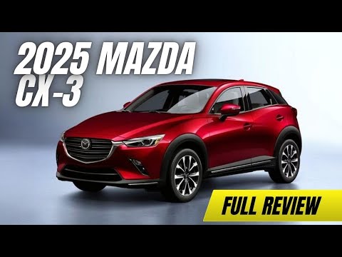 2025 Mazda CX-3 Review | Still Worth Buying in 2025? Full Detailed Look