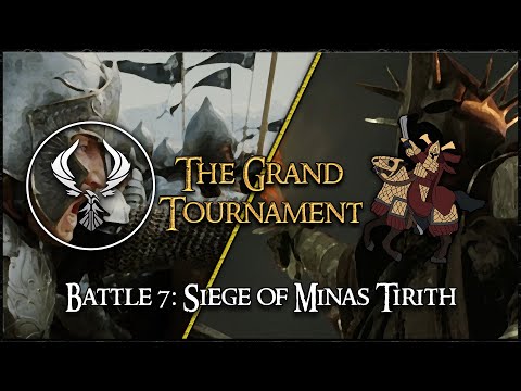 THE GRAND TOURNAMENT - Third Age: Total War [DAC] - Battle 7: Minas Tirith!