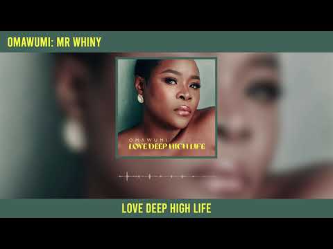 Omawumi – Mr Whiny