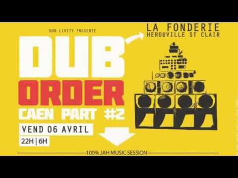 Caen Dub Order #2   Iration Steppas & Danman ⑰ 2nd LAST TUNE 360p