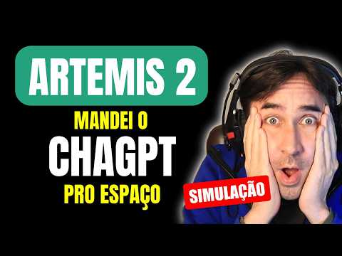 ARTEMIS 2: Como Mandar o ChatGPT, o GEMINI e o Claude pro Espaço Usando iA em Simulações Realistas