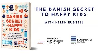 The Danish Secret to Happy Kids | Book Talk with Helen Russell