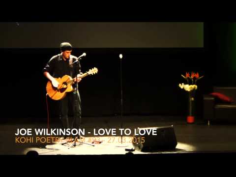 KOHI Poetry Slam #93 - Joe Wilkinson - Love To Love