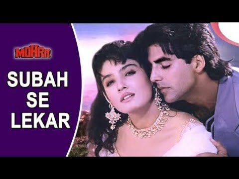 O Subah Se Lekar Shaam Tak (Mohra 1994) Akshay Kumar | Raveena Tandon | Bollywood Romantic Song