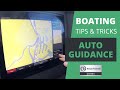 Garmin Auto Guidance And Autopilot Boating Tips Tricks