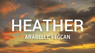 Download lagu Heather (Lyrics) - Female Version |Conan Gray | Arabelle Fegcan Cover mp3 Download lagu Heather (Lyrics) - Female Version |Conan Gray | Arabelle Fegcan Cover mp3
