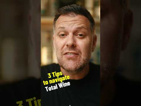 How To Navigate Total Wine
