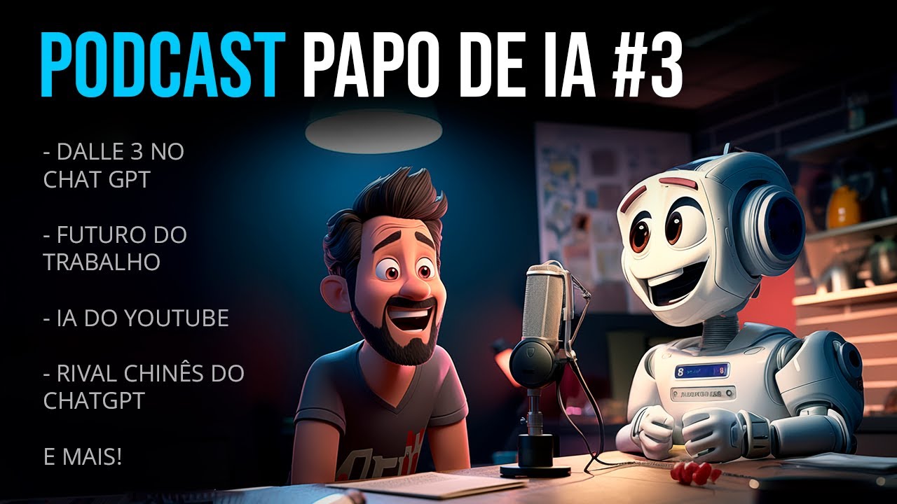 Papo de IA #3 - Notícias de Inteligência Artificial