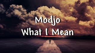 Modjo - What I Mean - Lyrics