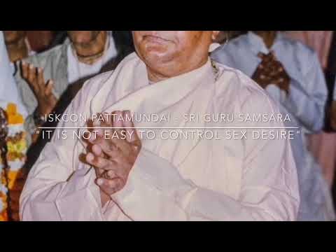 IT IS NOT EASY TO CONTROL SEX DESIRE  ||  Sri Srimad Gour Govinda Swāmi Mahārāja