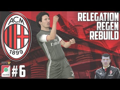 INJURY TIME - Relegation Regen Rebuild - Fifa 17 AC Milan Career Mode - Episode 6