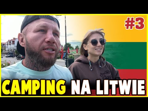 Czym zaskoczyła nas Litwa? Camping w Trokach i zwiedzanie Wilna (EuroTrip)