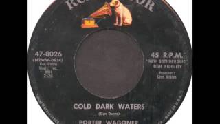 Porter Wagoner - Cold Dark Waters