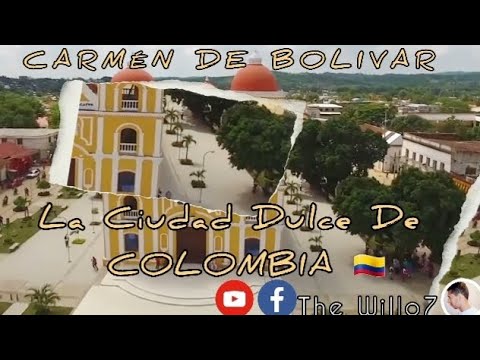 Carmen de bolivar la Ciudad dulce de Colombia y la galleta chepacorina