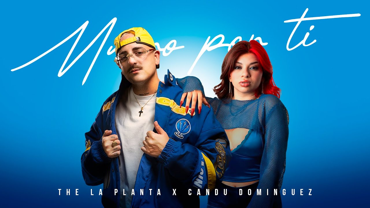 Muero por ti - Candu Dominguez ft The la Planta