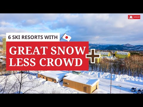 6 Japan Ski Resorts with Great Snow and Less Crowd