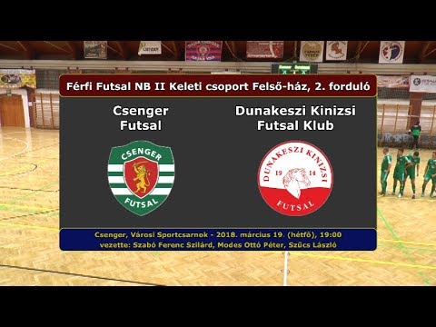 NBII: Csenger Futsal - Dunakeszi Kinizsi 6-8 (2018.03.19, összefoglaló)