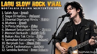 Download lagu LAGU SLOW ROCK VIRAL & Nostalgia Paling Menyentuh Hati | Full Album Cover Indonesia & Malaysia mp3