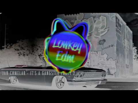 Jan Chmelar - It's A Gangster Party 2