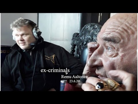 Ex-Criminals: Remu Aaltonen